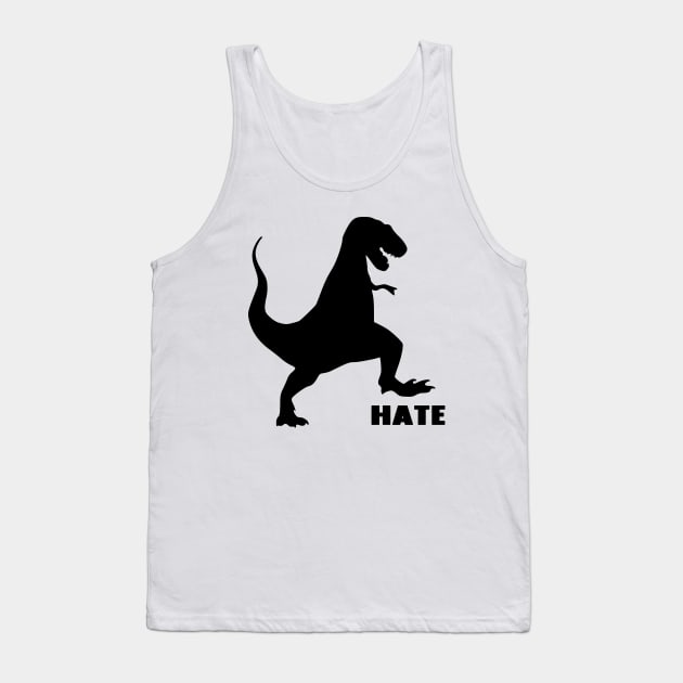 Stomp Hate Dinosaur Tank Top by imphavok